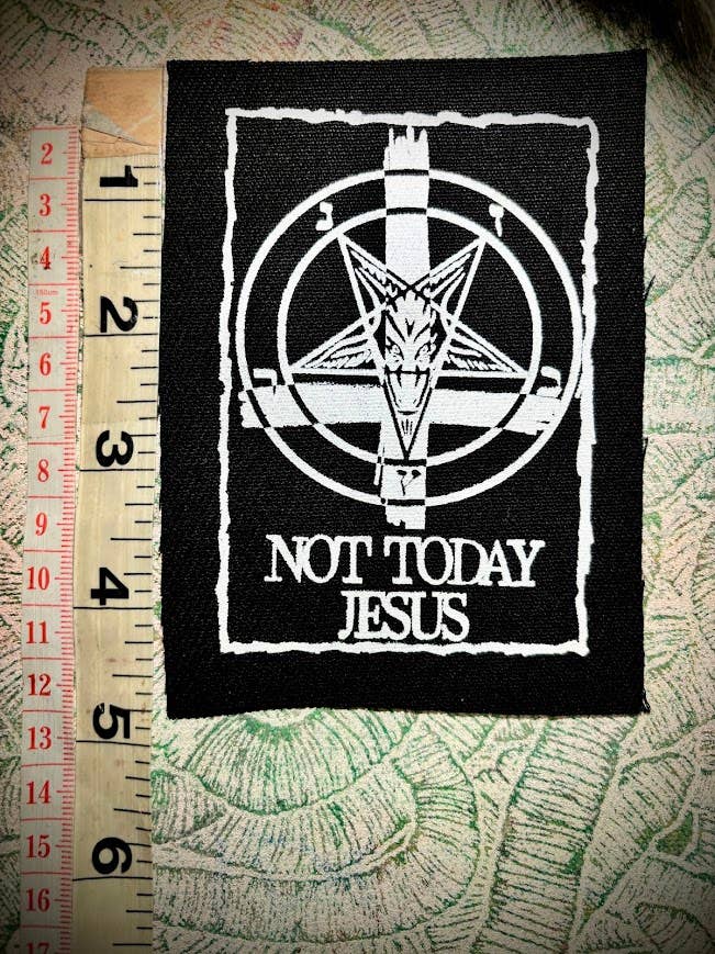 Not Today Jesus patch.