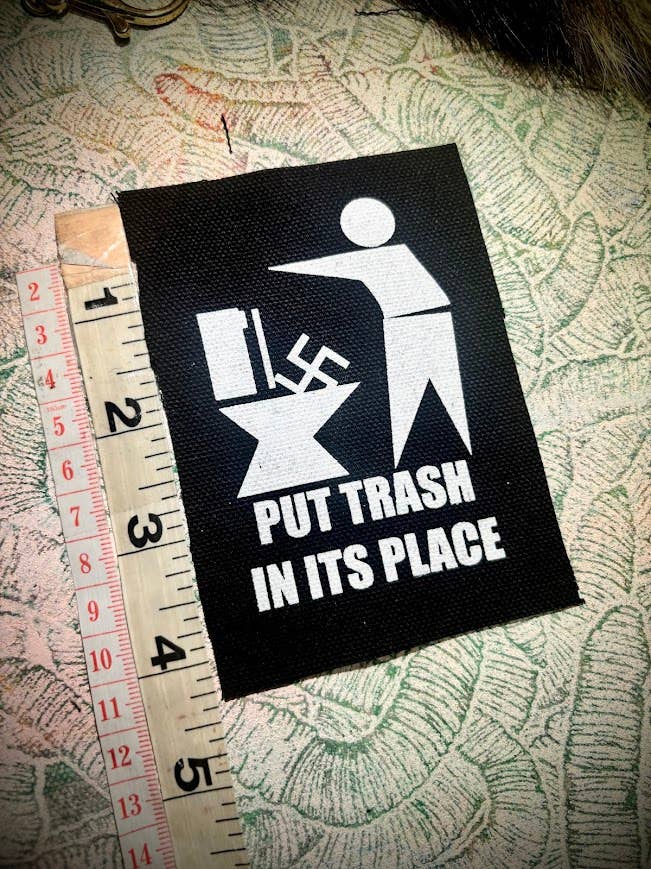 Put Trash in it's Place. Anti Nazi patch.