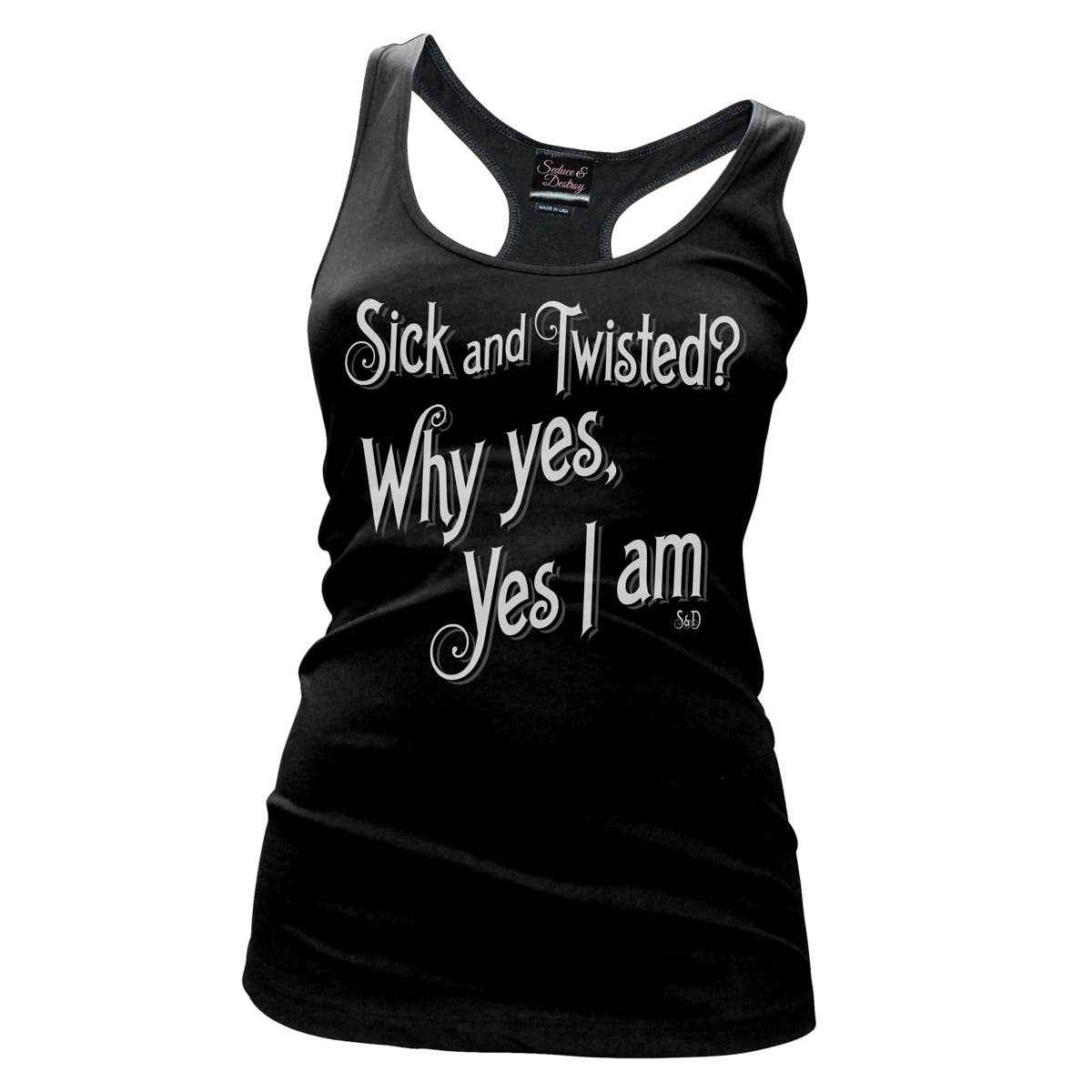 Sick And Twisted Tank