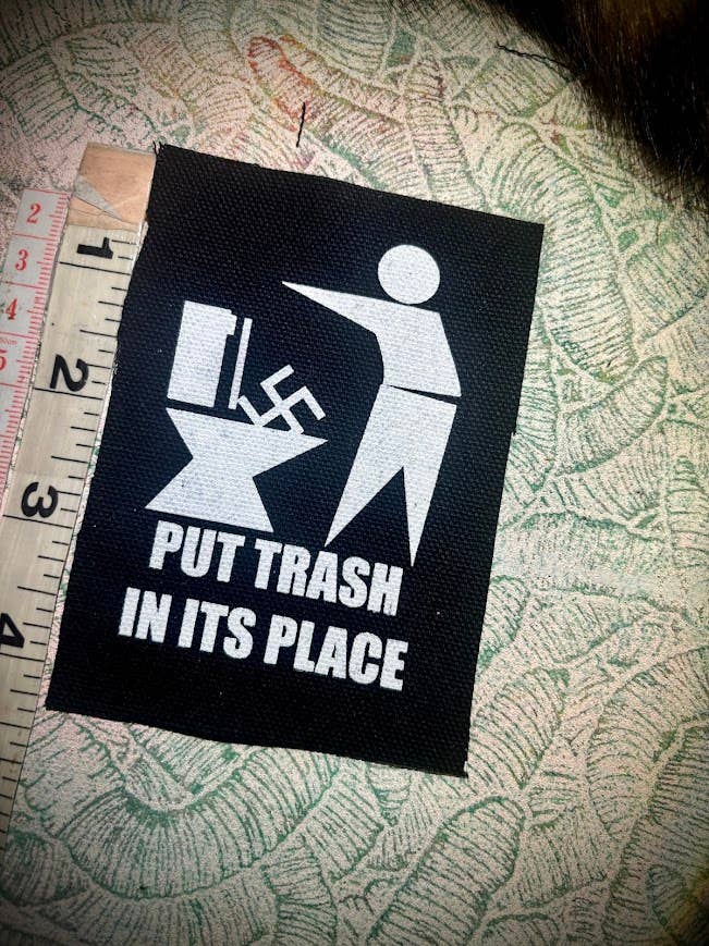 Put Trash in it's Place. Anti Nazi patch.