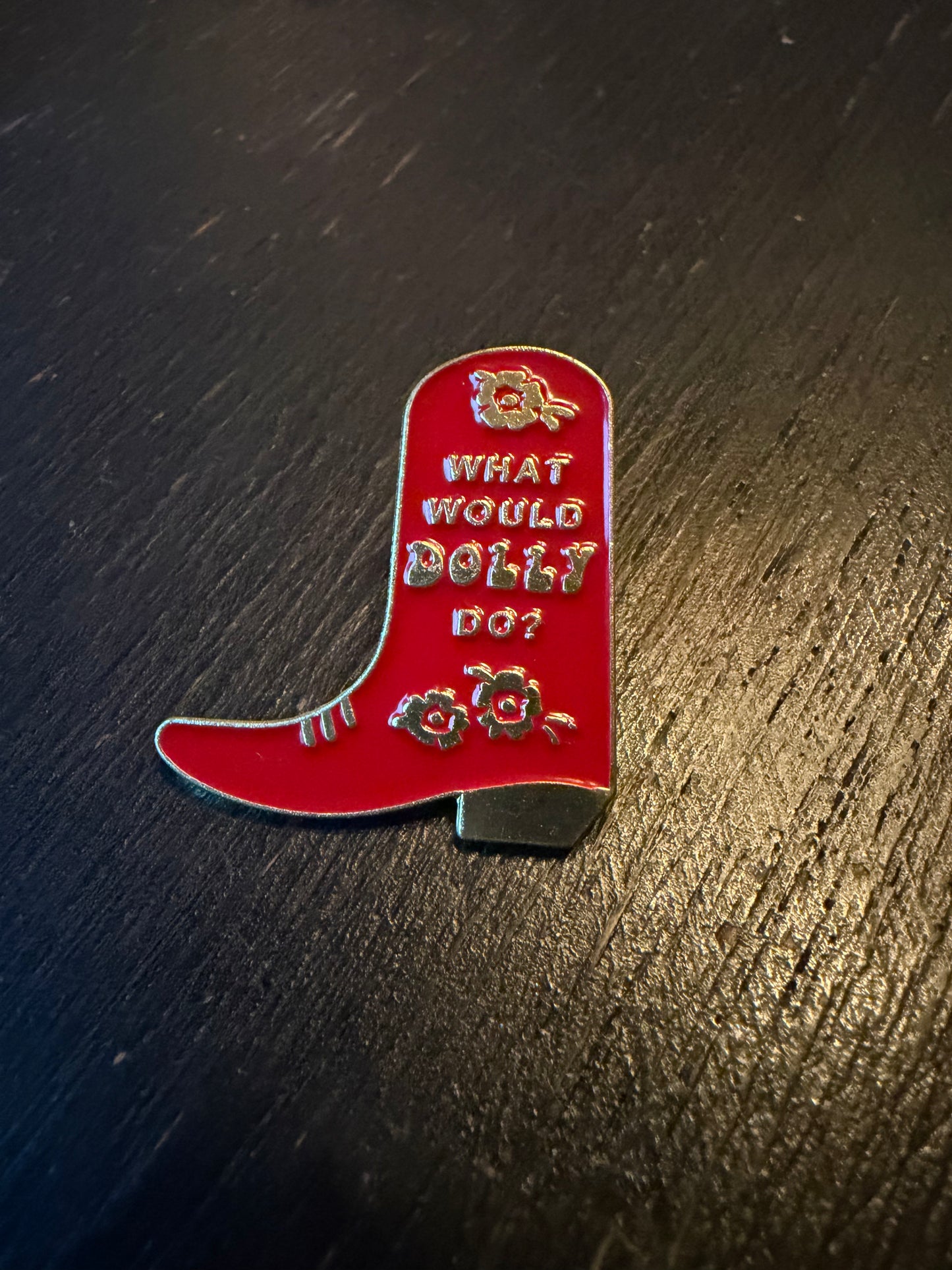 What Would Dolly Do Dolly Parton Pin