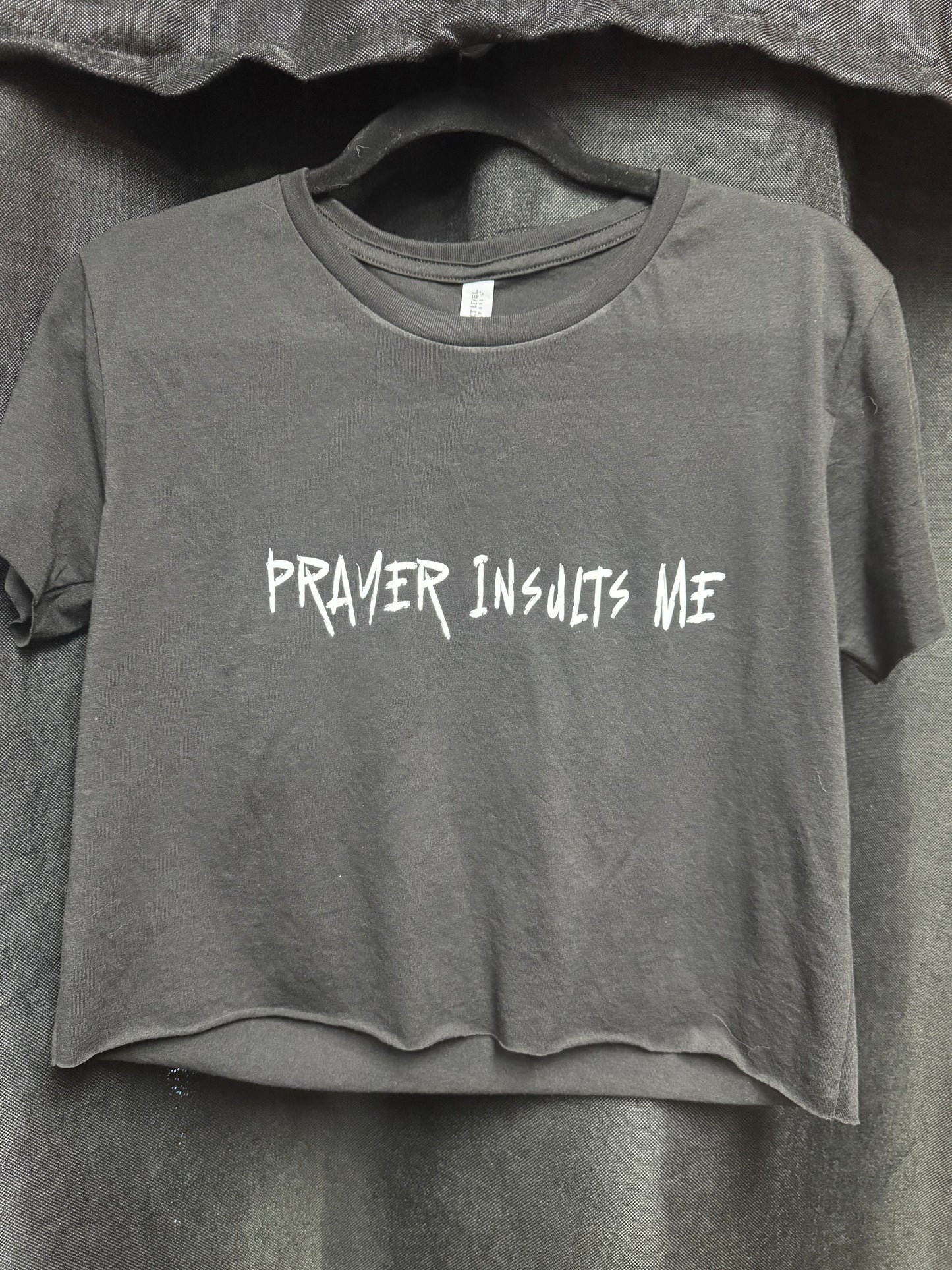 Prayer Insults Me Crop Top — Raw Hem