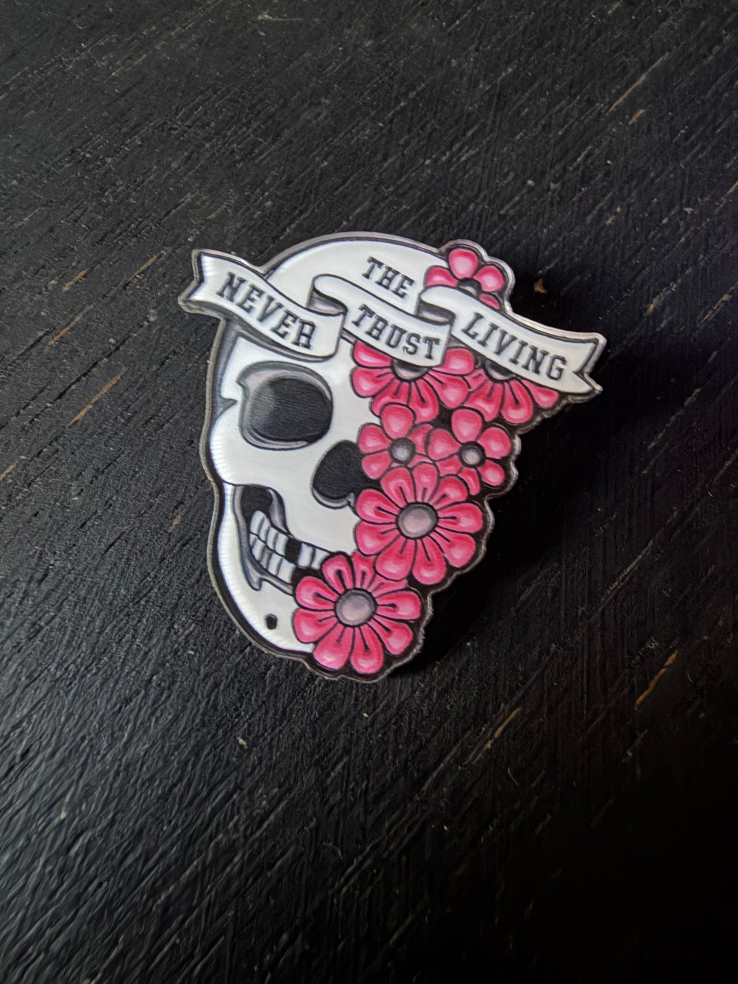 Never Trust The Living- Plastic Button