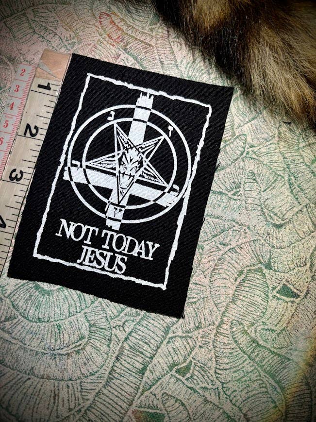 Not Today Jesus patch.