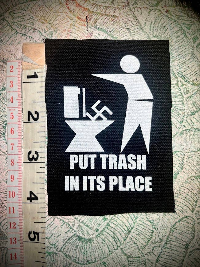 Put Trash in it's Place. Anti Nazi patch.