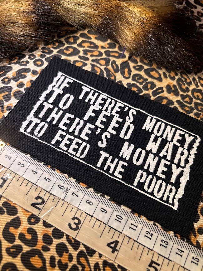 If there's money to feed war, there's money to feed the poor.