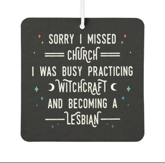 Sorry I missed church LGBT Freshener- Cherry Scent