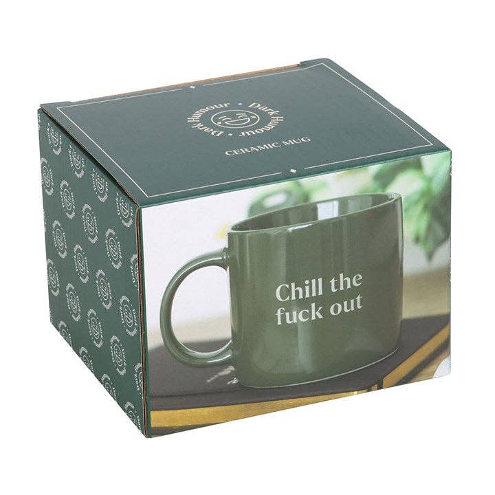 Chill the F*ck Out Sweary Mug