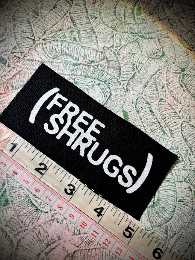 Free Shrugs patch.