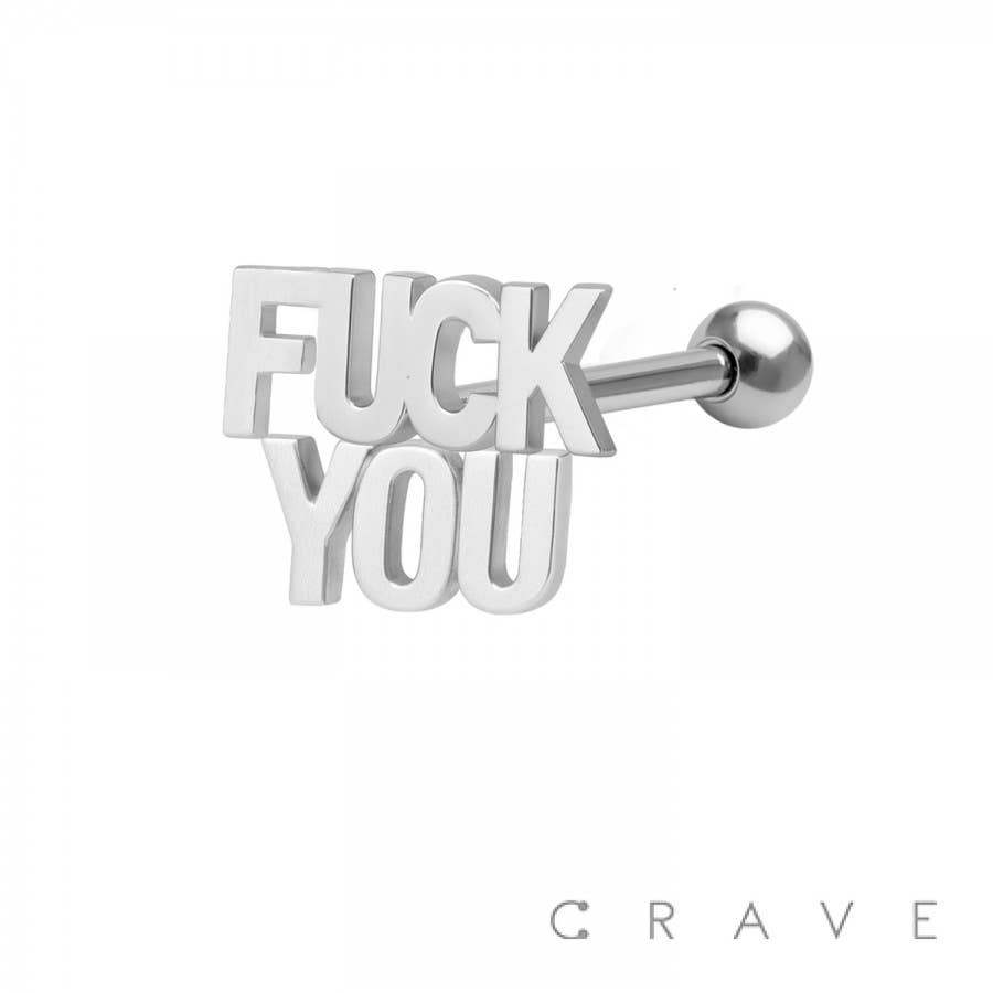 316L SURGICAL STEEL FU** YOU WORD TONGUE BARBELL