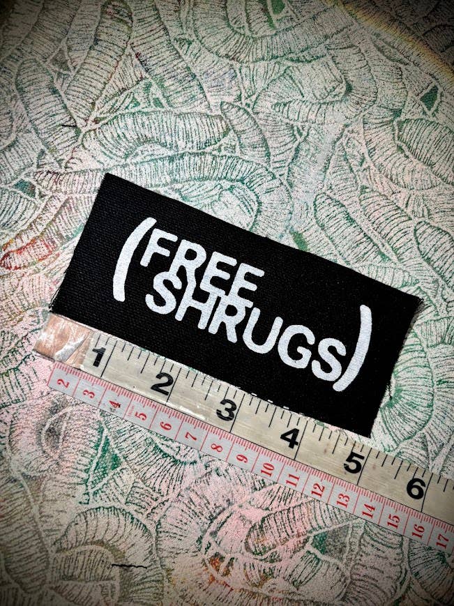 Free Shrugs patch.