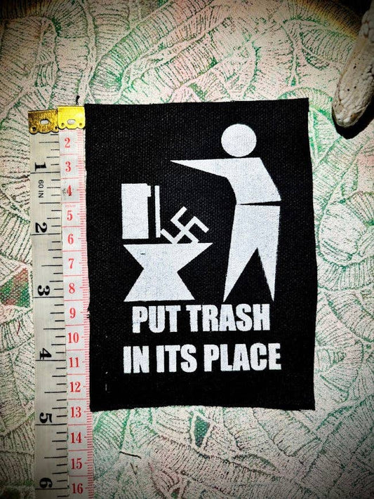 Put Trash in it's Place. Anti Nazi patch.
