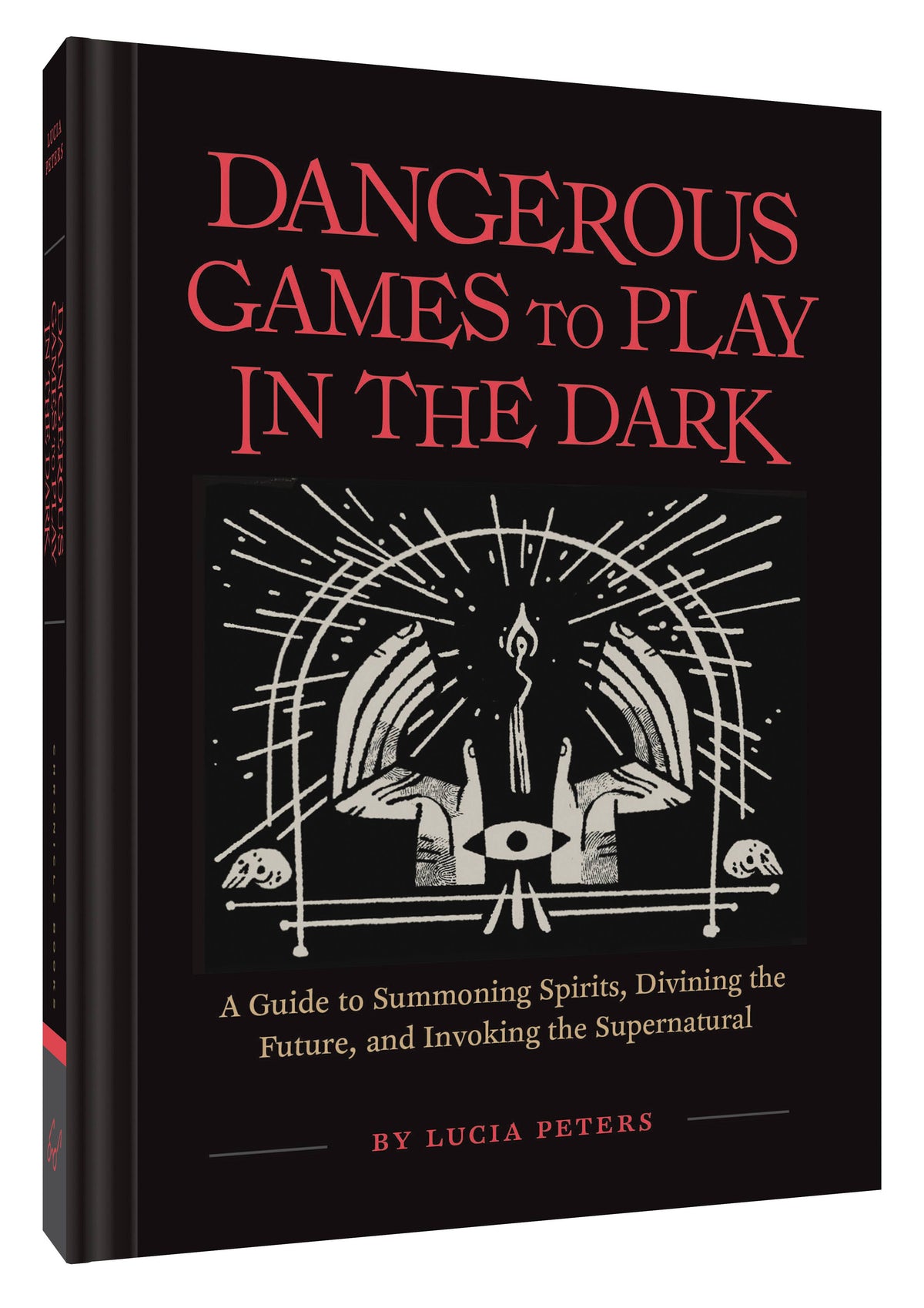 Dangerous Games to Play in the Dark