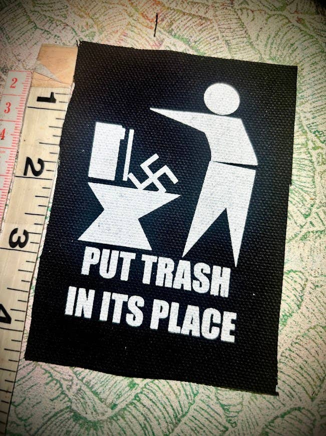 Put Trash in it's Place. Anti Nazi patch.