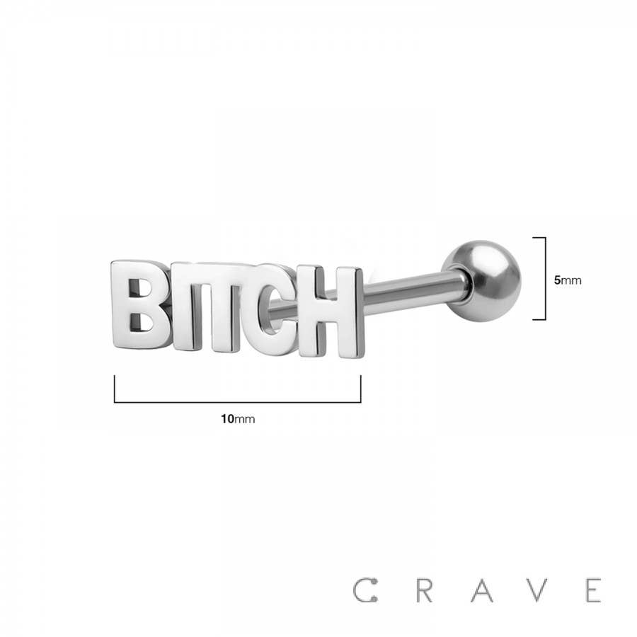 316L SURGICAL STEEL BITCH WORD TONGUE BARBELL