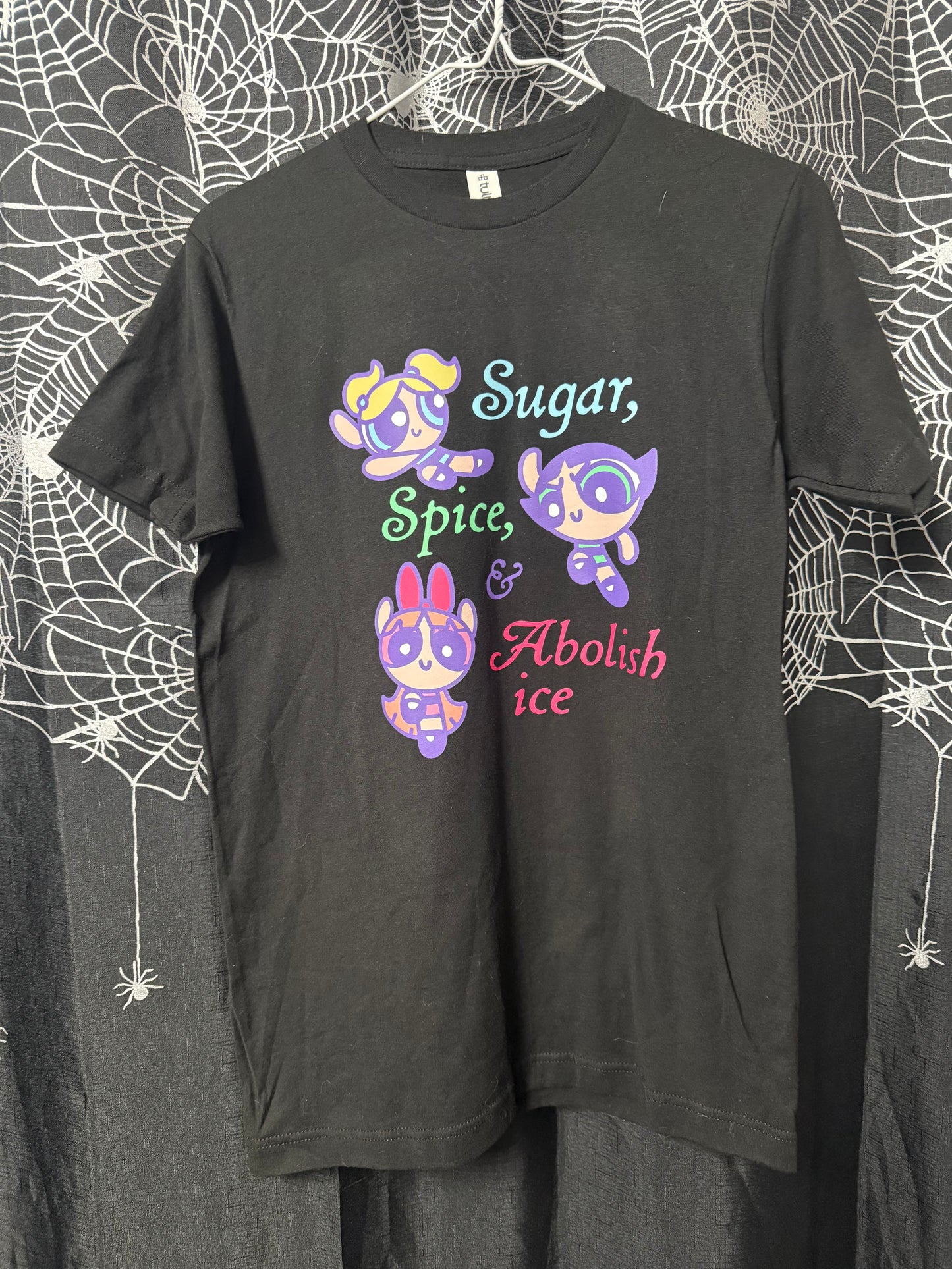 Sugar, Spice, Abolish Ice Shirt