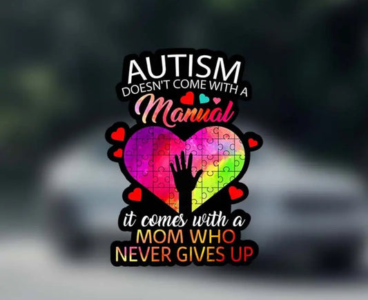 Autism Never Give Up Sticker