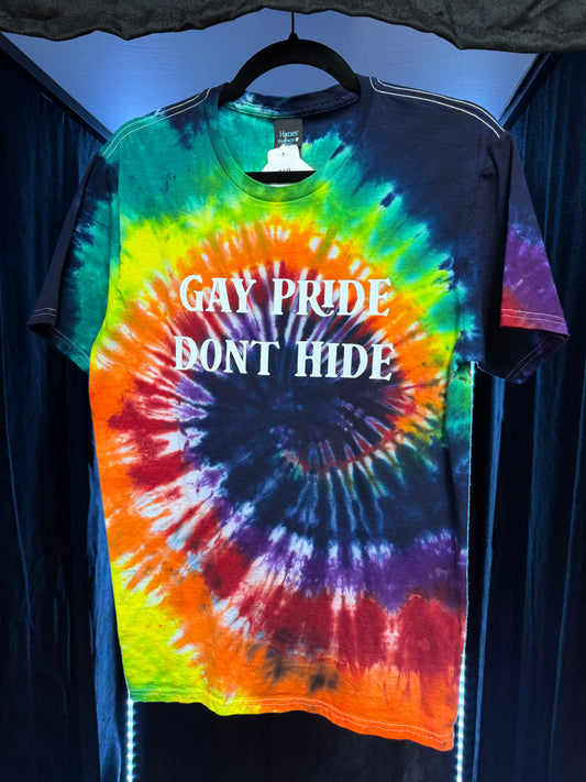 Gay Pride Don't Hide -Tie Dyed by hand- T-shirts