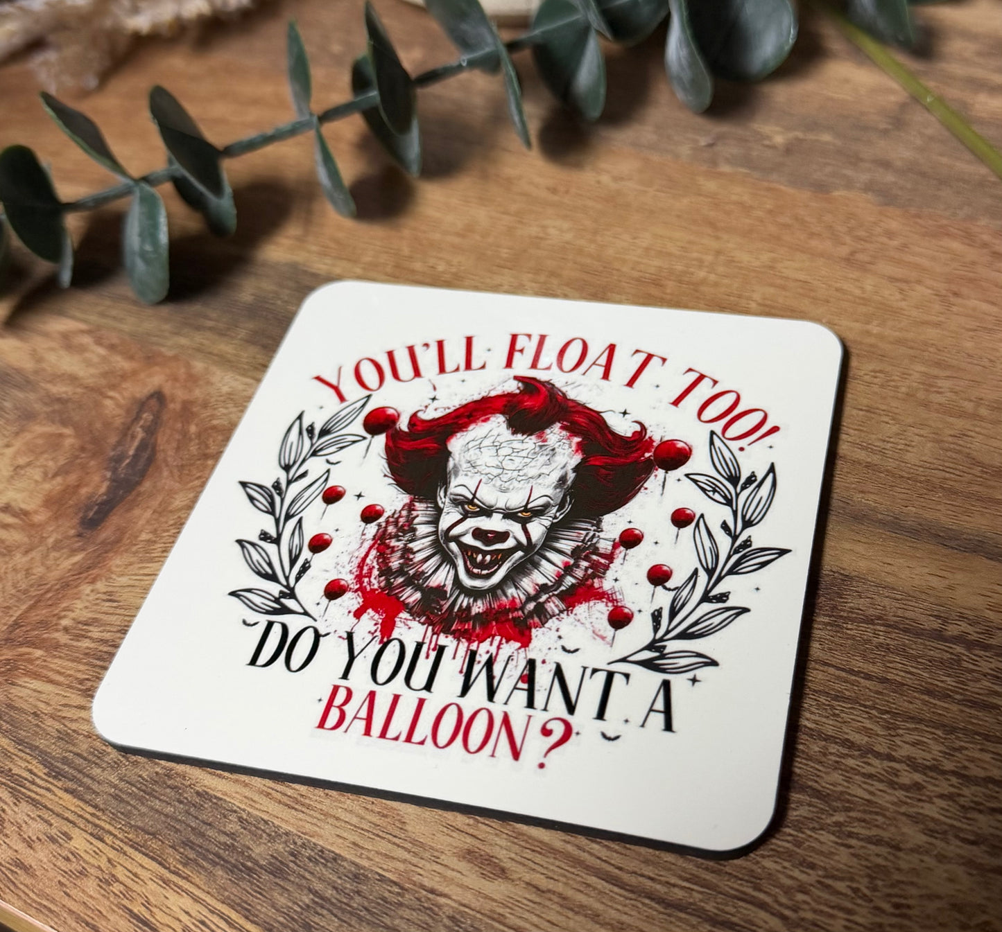 You'll Float Too- Pennywise Cup Coaster