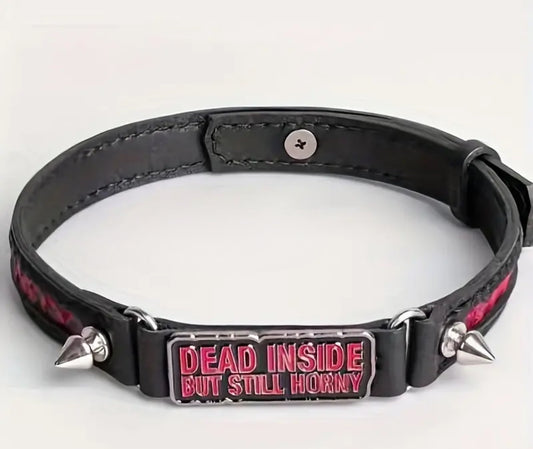 "Dead Inside but Still Horny" Choker