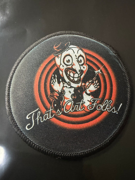 That's Art Folks- Art the Clown Patch