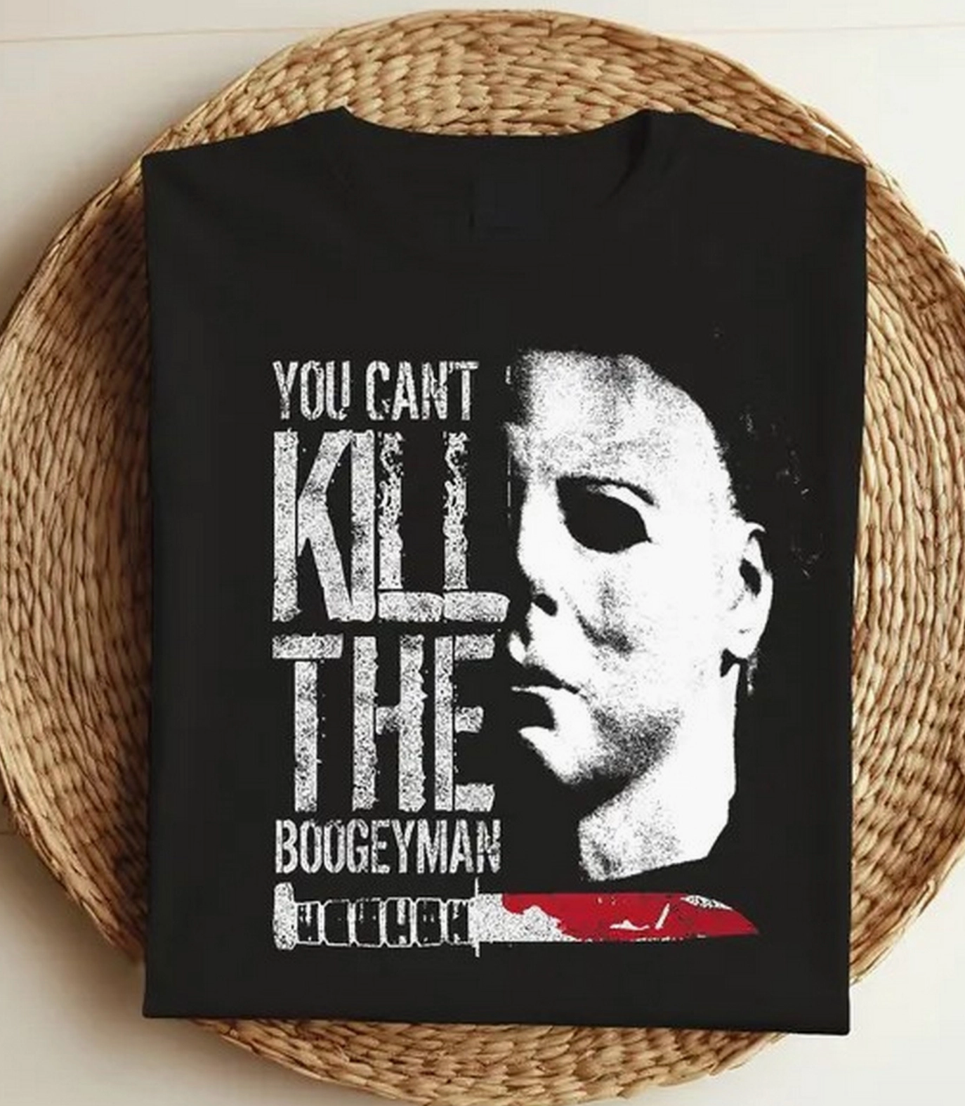 You Can't Kill The Bogeyman Michael Myers Shirt