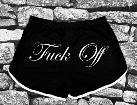 Fuck Off Shorts- Large