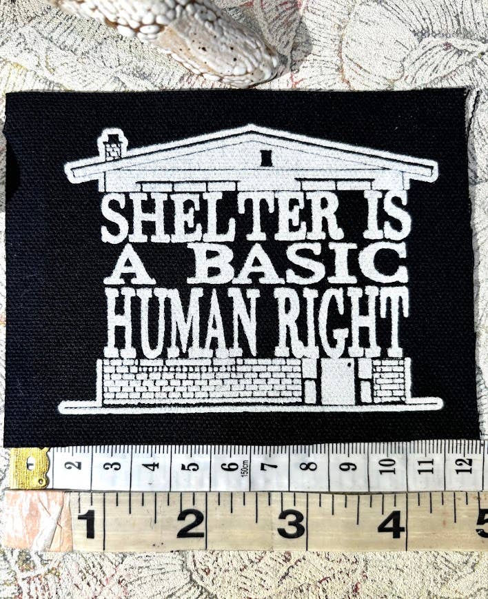 Shelter is a basic human right patch.
