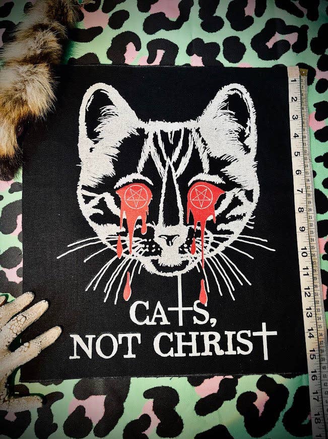 Cats, not Christ large back patch.