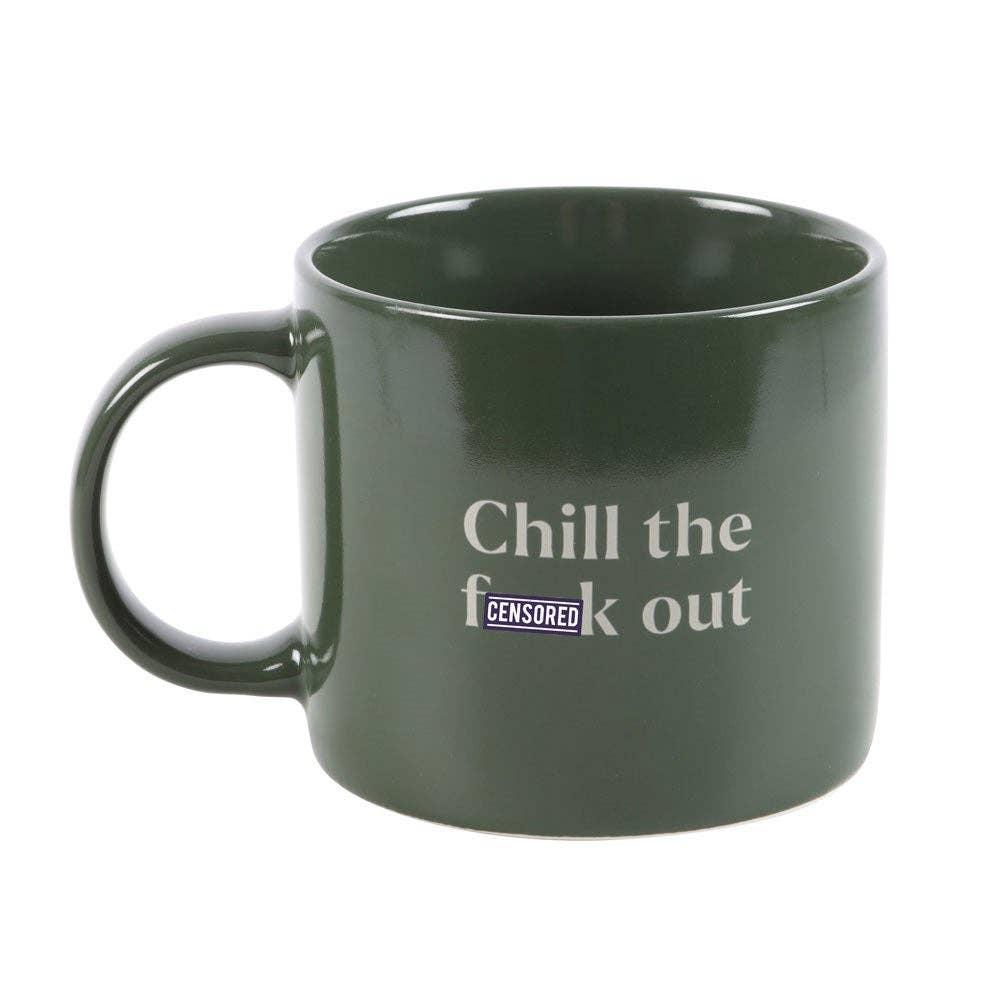 Chill the F*ck Out Sweary Mug